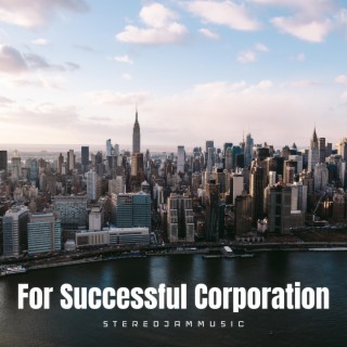 Background Music For Successful Corporation
