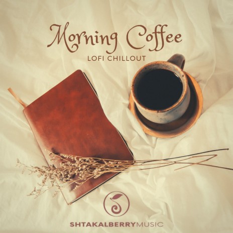 Morning Coffee (Lofi Chillout) | Boomplay Music