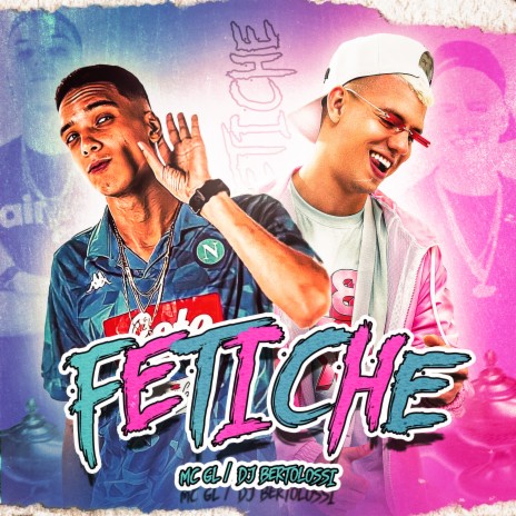 Fetiche ft. MC GL & FIRMA 21 | Boomplay Music