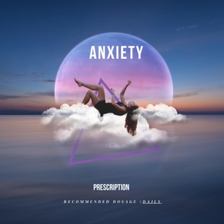 Anxiety lyrics | Boomplay Music