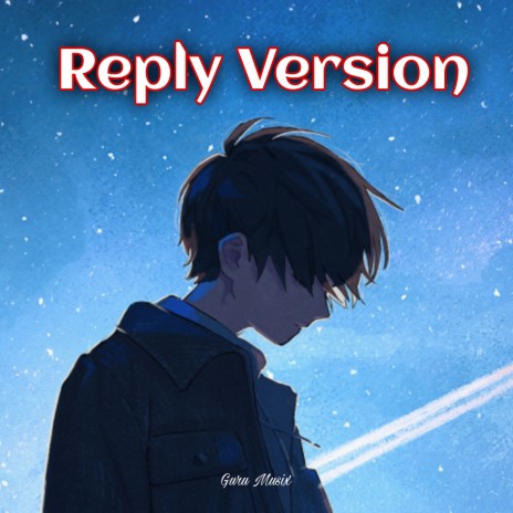 Reply Version | Boomplay Music