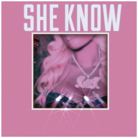 She Know | Boomplay Music