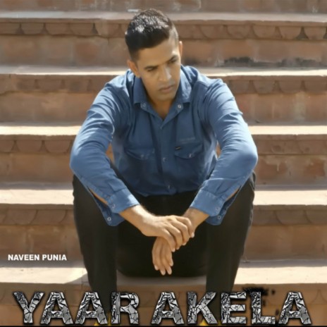 Yaar Akela | Boomplay Music