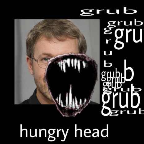 This Is Hungry Head