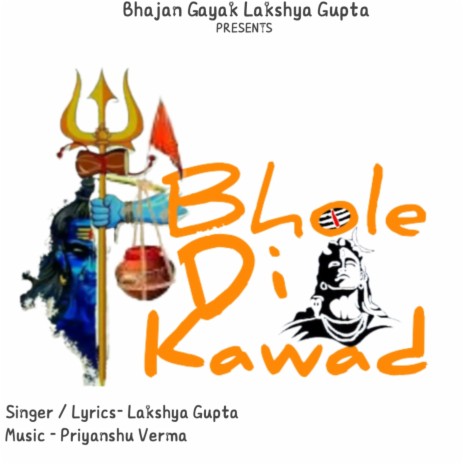 Bole Di Kawad (Live) ft. Bhajan Gayak Lakshya Gupta | Boomplay Music
