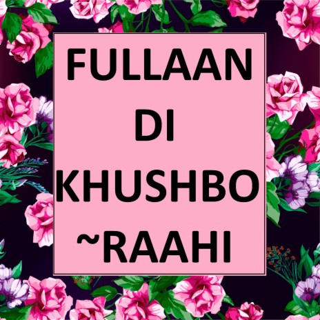 Fullaan Di Khushbo | Boomplay Music