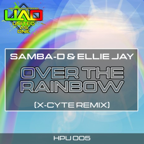 Over The Rainbow (X-Cyte Remix) ft. Ellie Jay | Boomplay Music