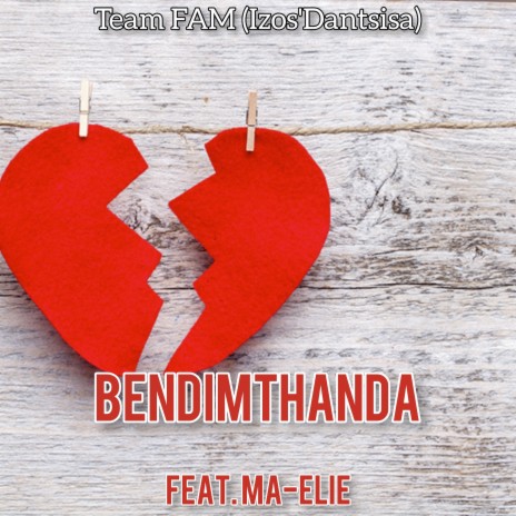 Bendimthanda ft. Ma-Elie | Boomplay Music