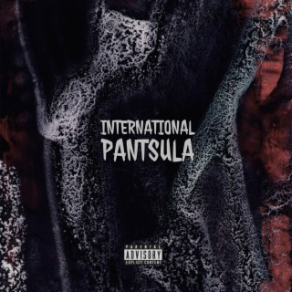 INTERNATIONAL PANTSULA EP