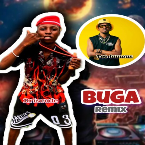 Buga ft. Tee Famous | Boomplay Music