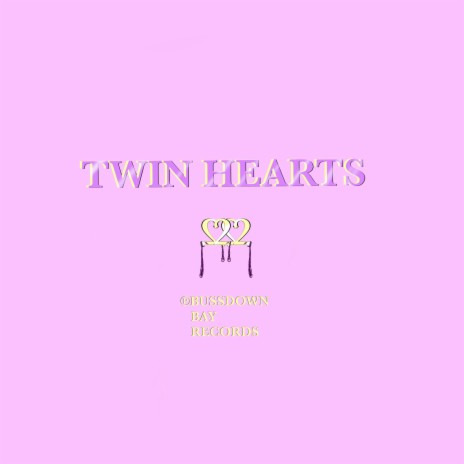 TWIN HEARTS | Boomplay Music