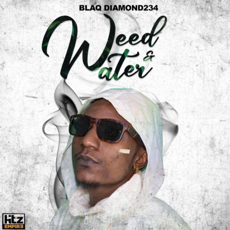 Weed And Water | Boomplay Music