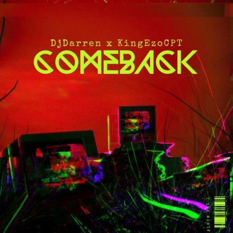 DJ Darren X KingEzo CPT (Comeback) | Boomplay Music