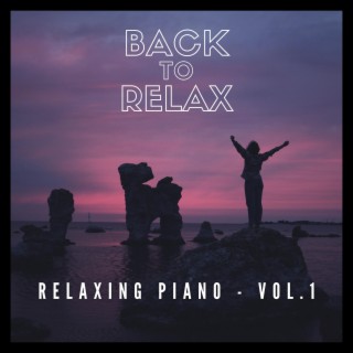 Relaxing Piano, Vol. 1