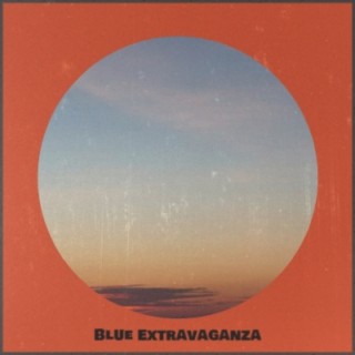 Blue Extravaganza