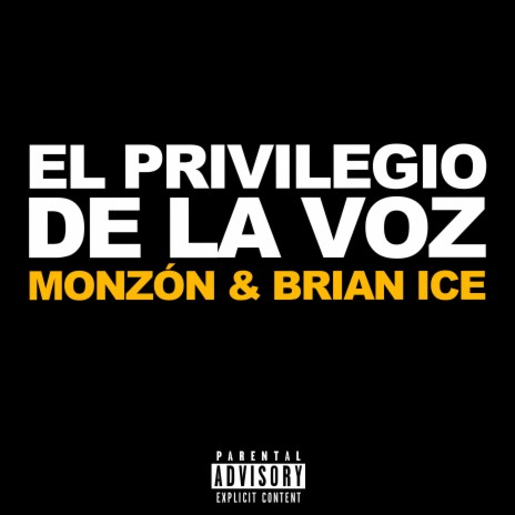 El Privilegio de la Voz ft. Monzón | Boomplay Music