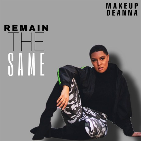 Remain The Same | Boomplay Music