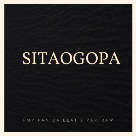 Sitaogopa ft. Partraw | Boomplay Music