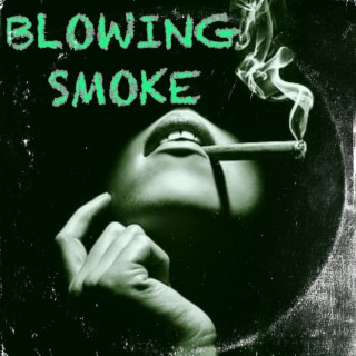 Blowing Smoke