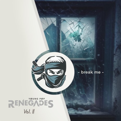 break me (from Young Pop Renegades, Vol. 2) ft. Ike Smith