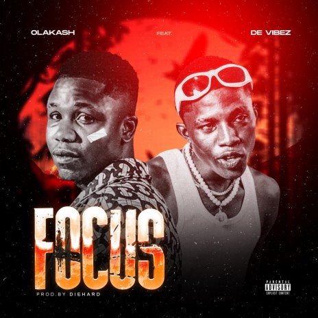 Focus ft. De Vibez | Boomplay Music