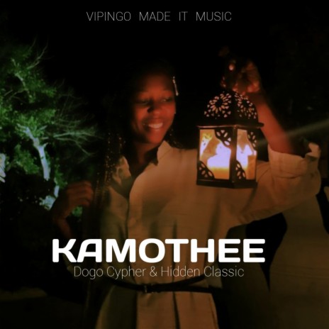 Kamothee (feat. Hidden Classic) | Boomplay Music