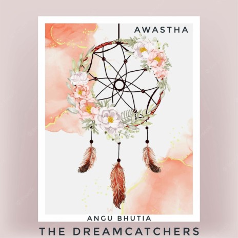 Awastha ft. The Dreamcatchers Official | Boomplay Music