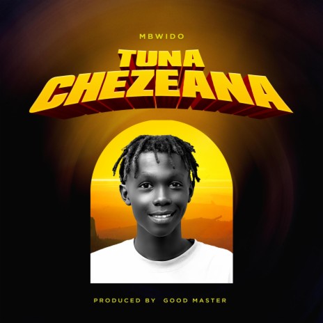 Tunachezeana | Boomplay Music