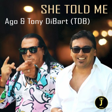 She Told Me ft. Tony Di Bart | Boomplay Music