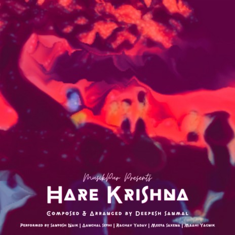 Hare Krishna (feat. Aanchal Sethi, Raghav Yadav RMS & Maahi Yagnik) | Boomplay Music