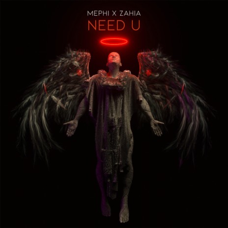 Need U (Original Mix) ft. Zahia