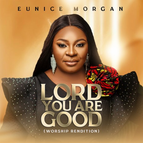 Lord You Are Good (Worship Rendition) | Boomplay Music