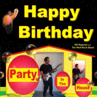 Happy Birthday Party in the House Mixes and Remixes