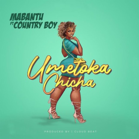 Umetoka Chicha ft. Country Boy | Boomplay Music