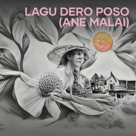 Lagu Dero Poso (Ane Malai) | Boomplay Music