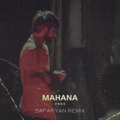 Mahana (Safaryan Remix)