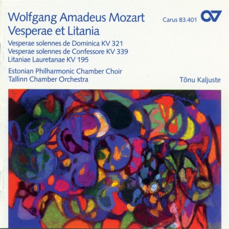 Mozart: Vesperae solennes de Dominica, K. 321 - I. Dixit Dominus ft. Tallinn Chamber Orchestra & Tõnu Kaljuste | Boomplay Music