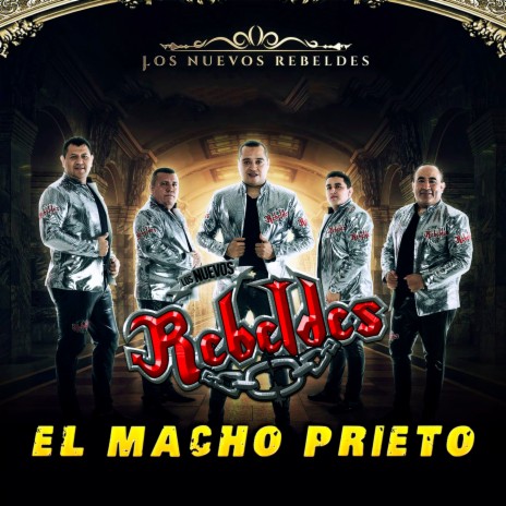 El Macho Prieto | Boomplay Music