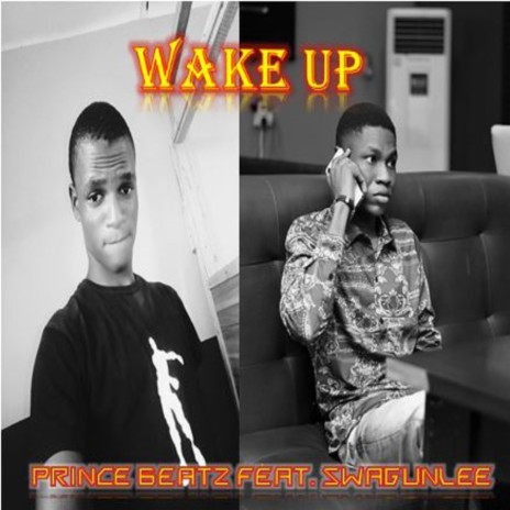Wake Up (feat. Swagunlee) | Boomplay Music