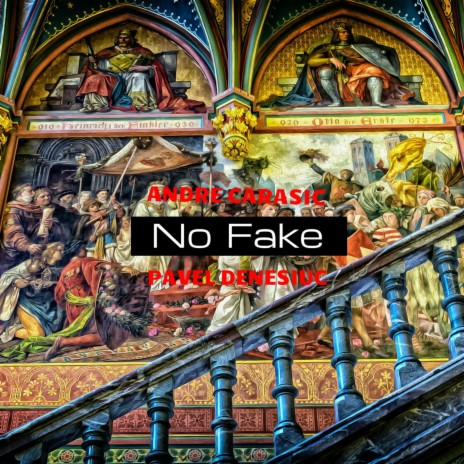 No Fake ft. Pavel Denesiuc | Boomplay Music