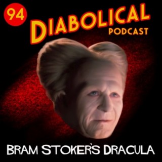 Episode 94: Bram Stoker's Dracula