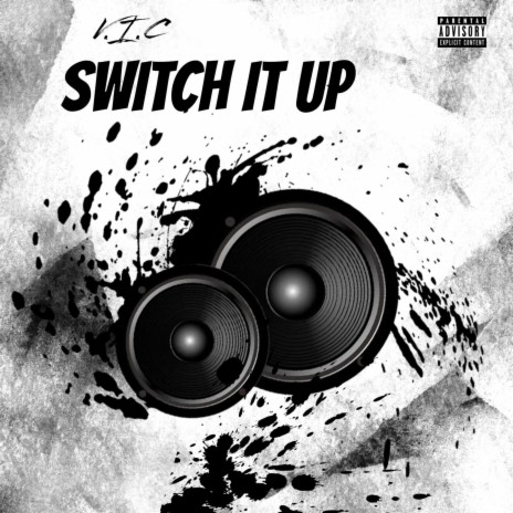 SWITCH IT UP | Boomplay Music