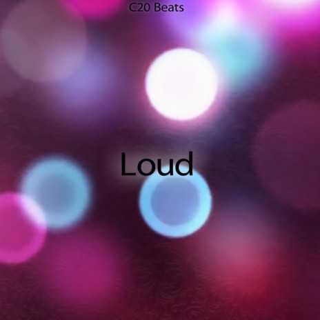 Loud