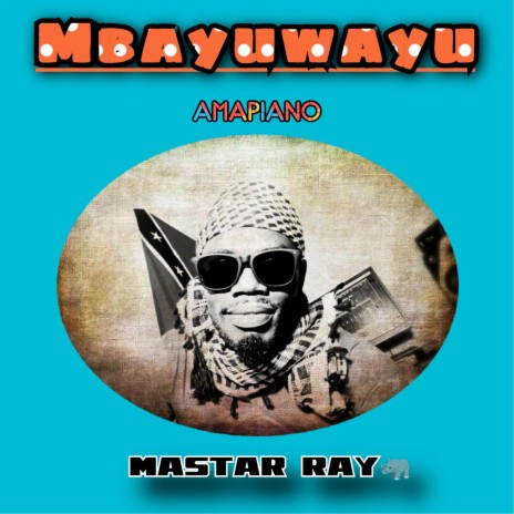 Mbayuwayu (Amapiano) (feat. Alex Kenny & Tony Sheltone) | Boomplay Music