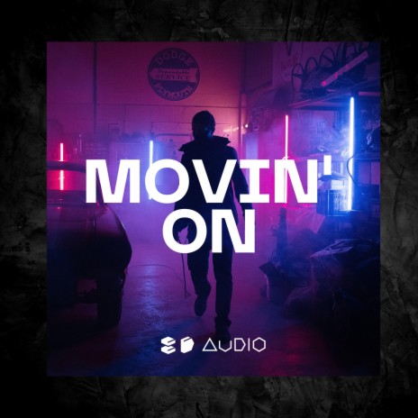 Movin' On ft. 8D Tunes | Boomplay Music