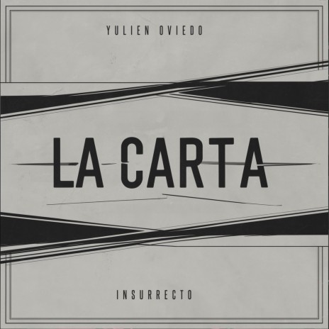 La Carta ft. Insurrecto | Boomplay Music