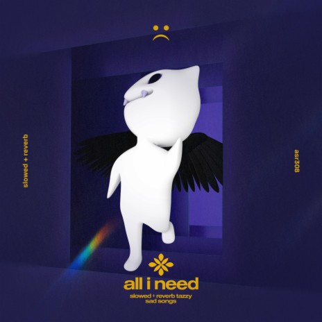 all I need - slowed + reverb ft. twilight & Tazzy | Boomplay Music