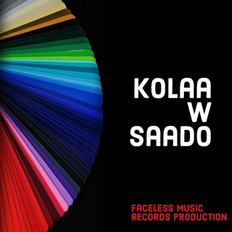 Kolaa W Saado | Boomplay Music
