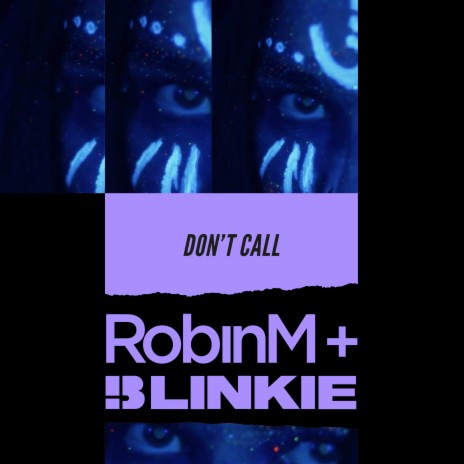 Don't Call (Extended) ft. Blinkie | Boomplay Music