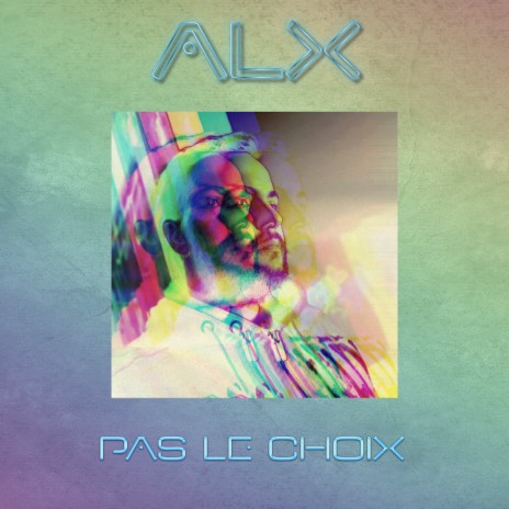 Pas le choix ft. Alexandre Laugier | Boomplay Music